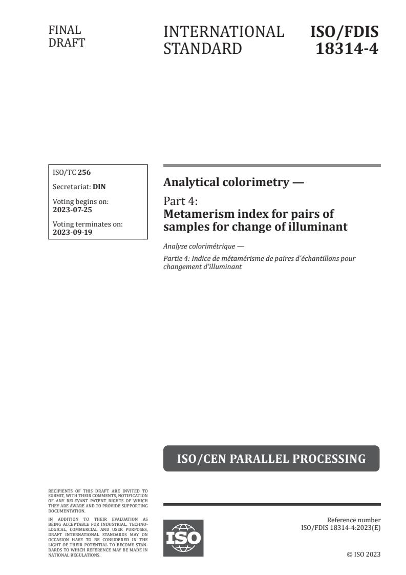 ISO 18314-4 - Analytical colorimetry — Part 4: Metamerism index for pairs of samples for change of illuminant
Released:11. 07. 2023
