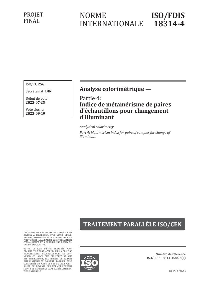 ISO 18314-4 - Analyse colorimétrique — Partie 4: Indice de métamérisme de paires d'échantillons pour changement d'illuminant
Released:8. 08. 2023