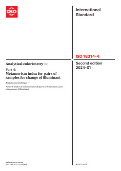 ISO 18314-4:2024 - Analytical colorimetry — Part 4: Metamerism index for pairs of samples for change of illuminant
Released:15. 01. 2024 - Page 1 preview