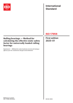 ISO 17956:2025 ISO 17956:2025 - Rolling bearings — Method for calculating the effective static safety factor for universally loaded rolling bearings
Released:10. 01. 2025 - Page 1 preview