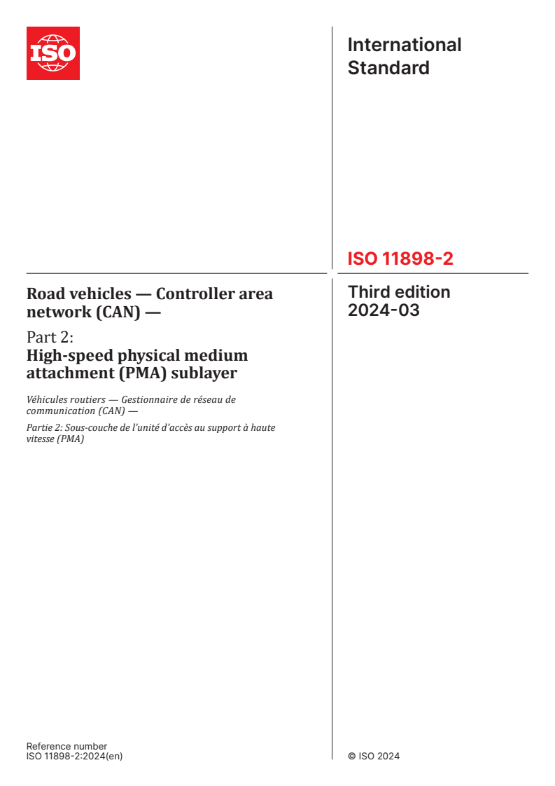 ISO 11898-2:2024 - Road vehicles — Controller area network (CAN) — Part 2: High-speed physical medium attachment (PMA) sublayer
Released:22. 03. 2024