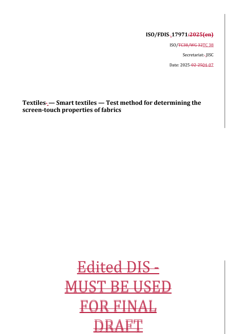 REDLINE ISO/FDIS 17971 - Textiles — Smart textiles — Test method for determining the screen-touch properties of fabrics
Released:8. 04. 2025