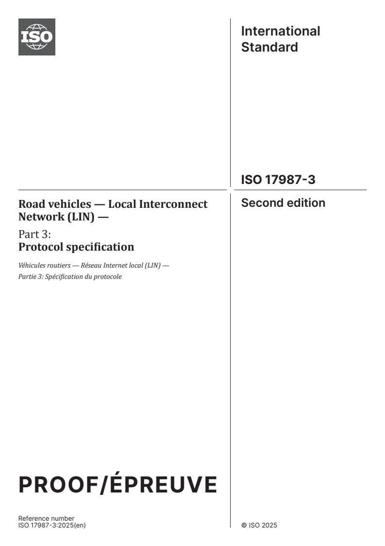 ISO/PRF 17987-3 - Road vehicles — Local Interconnect Network (LIN) — Part 3: Protocol specification
Released:9. 04. 2025