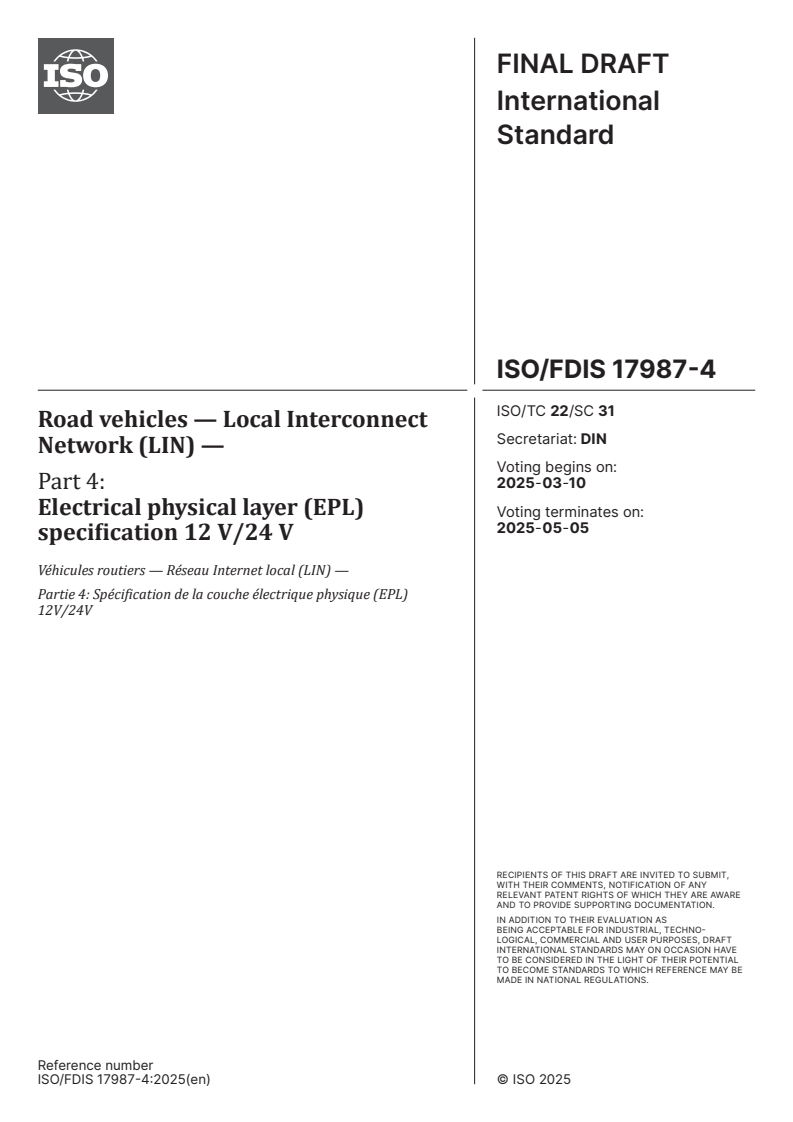 ISO/FDIS 17987-4 - Road vehicles — Local Interconnect Network (LIN) — Part 4: Electrical physical layer (EPL) specification 12 V/24 V
Released:24. 02. 2025