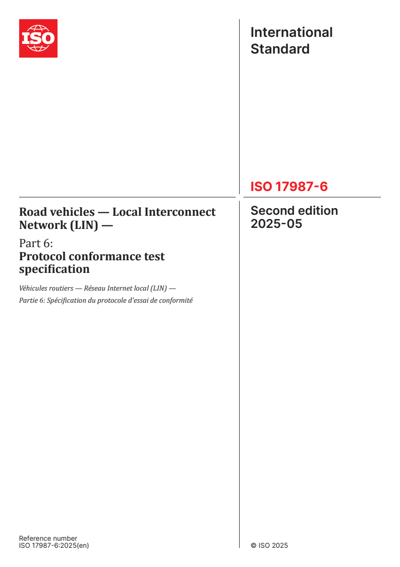 ISO 17987-6:2025 - Road vehicles — Local Interconnect Network (LIN) — Part 6: Protocol conformance test specification
Released:1. 05. 2025