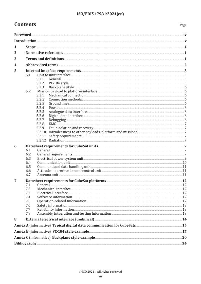 ISO/FDIS 17981 ISO/FDIS 17981 - Space systems — Cube satellite (CubeSat) interface
Released:31. 05. 2024