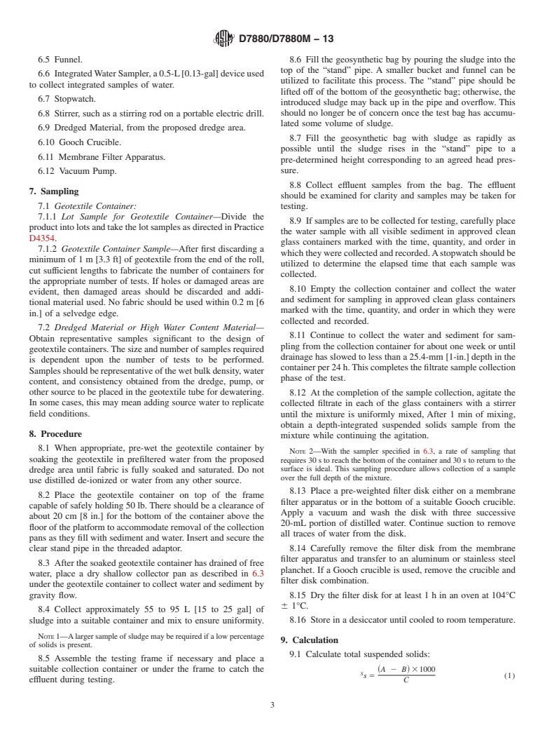 ASTM D7880/D7880M-13 - Standard Test Method for Determining Flow Rate of Water and Suspended Solids Retention  from a Closed Geosynthetic Bag (Withdrawn 2022)