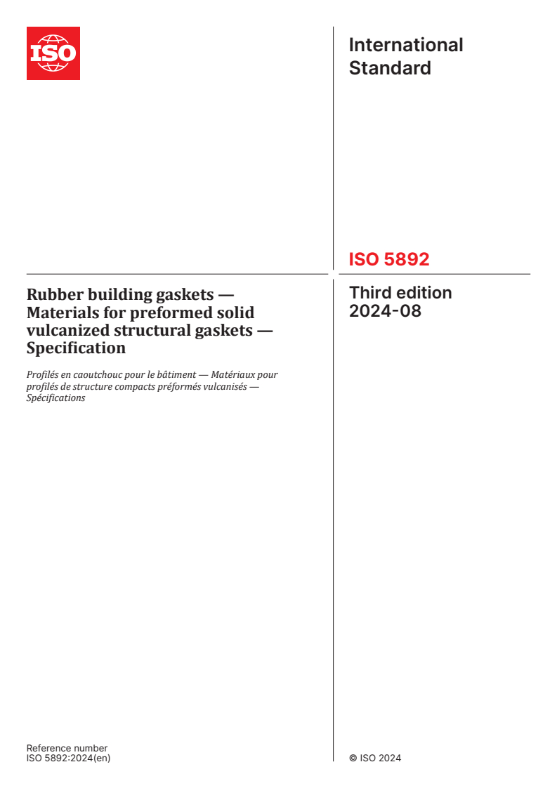 ISO 5892:2024 - Rubber building gaskets — Materials for preformed solid vulcanized structural gaskets — Specification
Released:22. 08. 2024