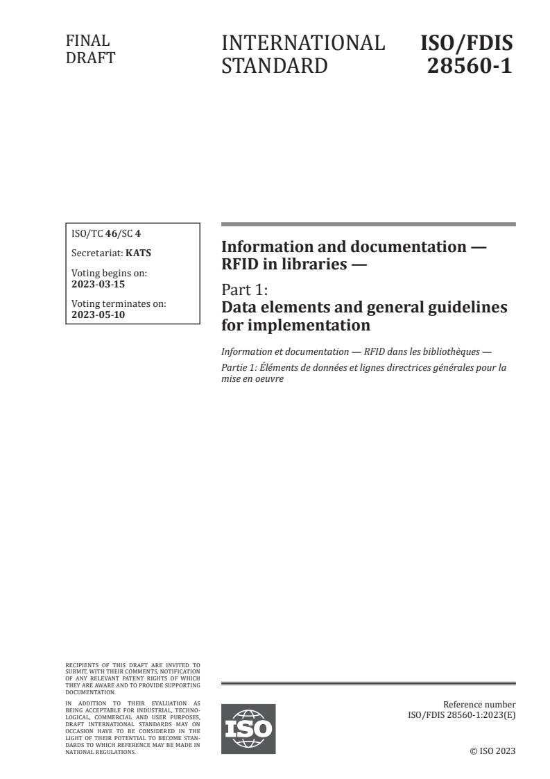 ISO/FDIS 28560-1 - Information and documentation — RFID in libraries — Part 1: Data elements and general guidelines for implementation
Released:1. 03. 2023