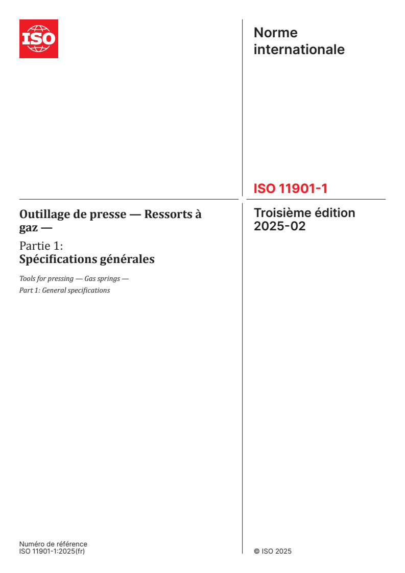 ISO 11901-1:2025 - Outillage de presse — Ressorts à gaz — Partie 1: Spécifications générales
Released:14. 02. 2025