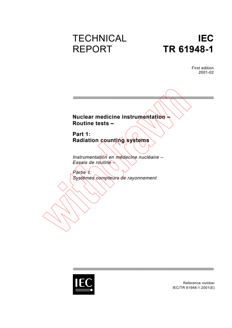 IEC TR 61948-1:2001 - Nuclear medicine instrumentation - Routine tests  - Part 1: Radiation counting systems
Released:2/13/2001
Isbn:2831856078