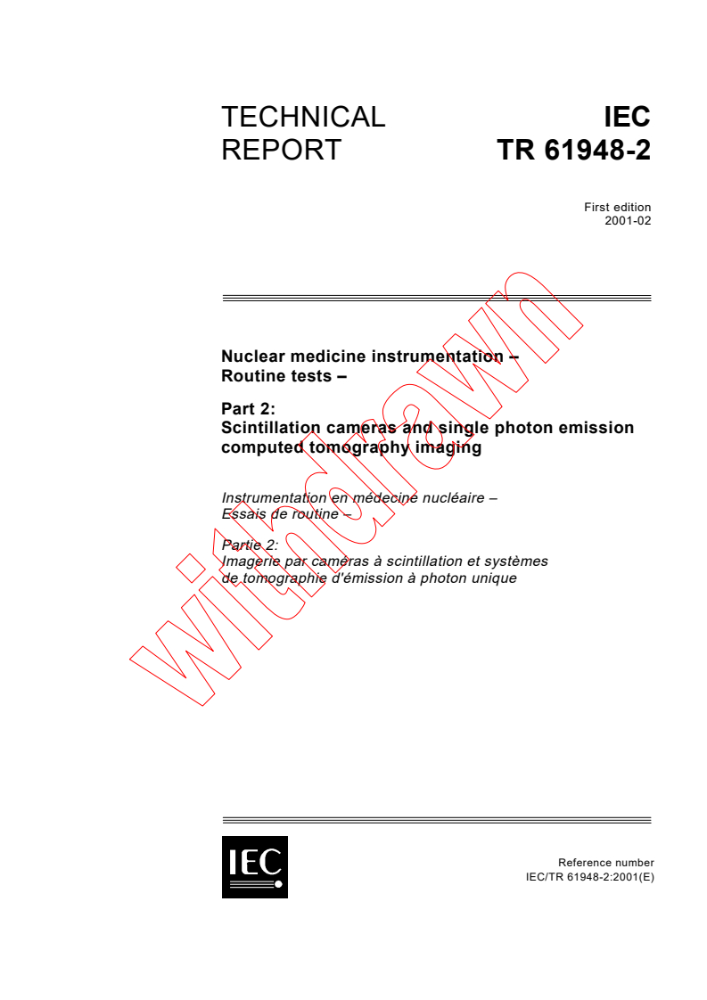 IEC TR 61948-2:2001 - Nuclear medicine instrumentation - Routine tests - Part 2: Scintillation cameras and single photon emission computed tomography imaging
Released:2/13/2001
Isbn:2831856167