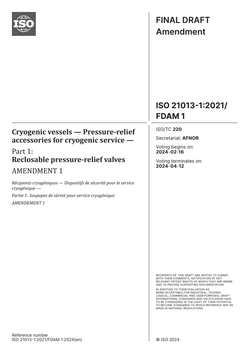 ISO 21013-1:2021/FDAmd 1 - Cryogenic vessels — Pressure-relief accessories for cryogenic service — Part 1: Reclosable pressure-relief valves — Amendment 1
Released:2. 02. 2024