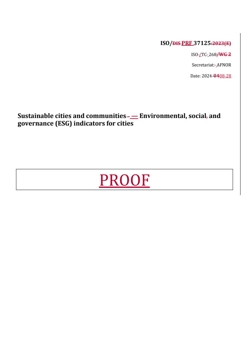 REDLINE ISO/PRF 37125 - Sustainable cities and communities — Environmental, social and governance (ESG) indicators for cities
Released:28. 08. 2024