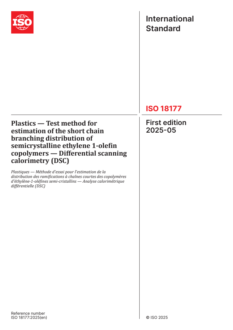 ISO 18177:2025 - Plastics — Test method for estimation of the short chain branching distribution of semicrystalline ethylene 1-olefin copolymers — Differential scanning calorimetry (DSC)
Released:13. 05. 2025