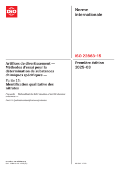 ISO 22863-15:2025 - Artifices de divertissement — Méthodes d’essai pour la détermination de substances chimiques spécifiques — Partie 15: Identification qualitative des nitrates
Released:26. 03. 2025 - Page 1 preview
