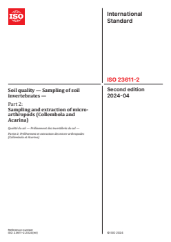 ISO 23611-2:2024 - Soil quality — Sampling of soil invertebrates — Part 2: Sampling and extraction of micro-arthropods (Collembola and Acarina)
Released:24. 04. 2024 - Page 1 preview