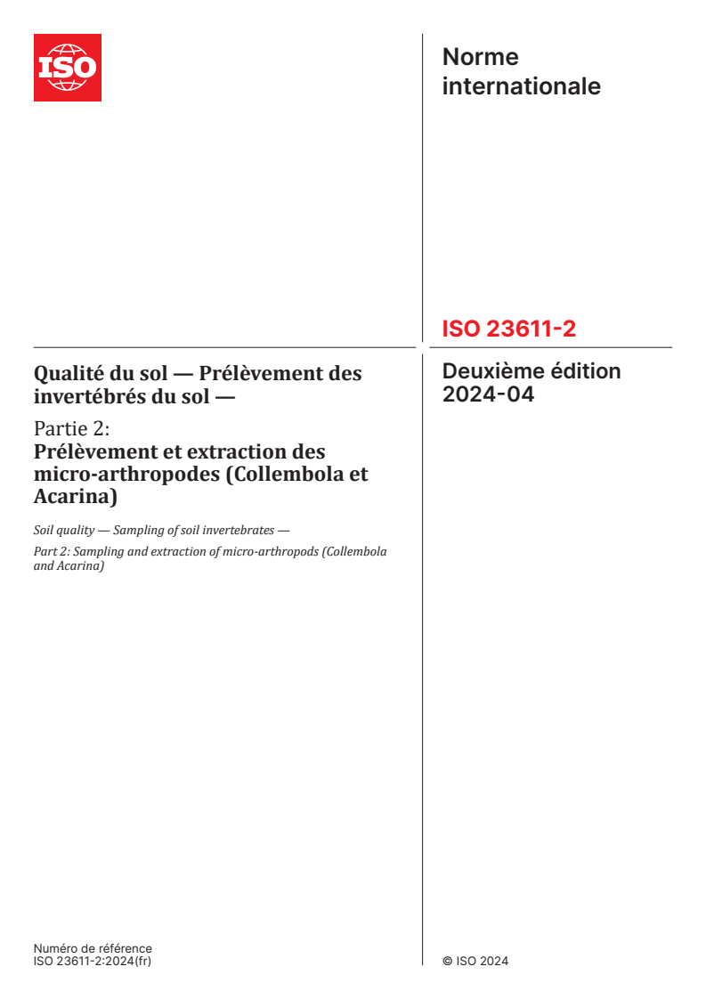 ISO 23611-2:2024 - Qualité du sol — Prélèvement des invertébrés du sol — Partie 2: Prélèvement et extraction des micro-arthropodes (Collembola et Acarina)
Released:24. 04. 2024