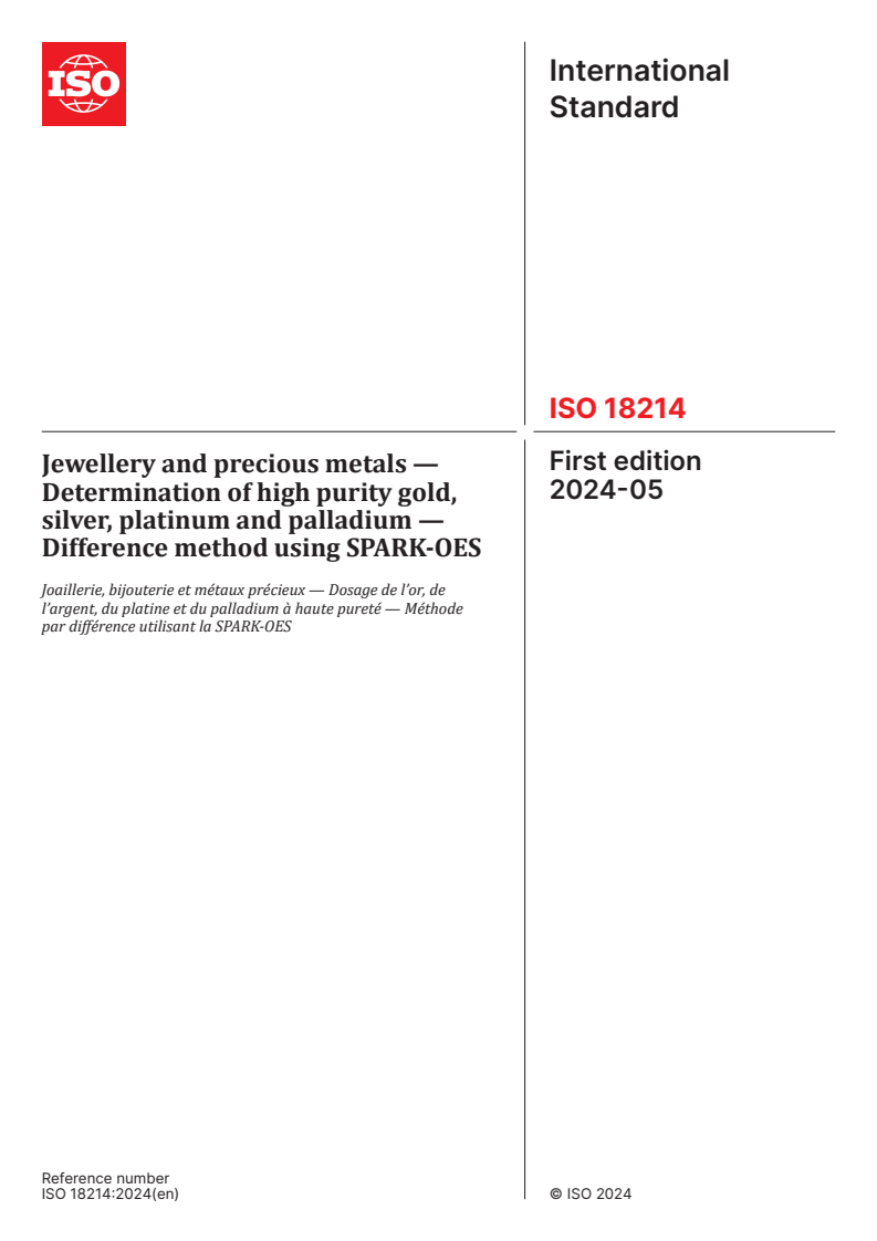 ISO 18214:2024 - Jewellery and precious metals — Determination of high purity gold, silver, platinum and palladium — Difference method using SPARK-OES
Released:30. 05. 2024