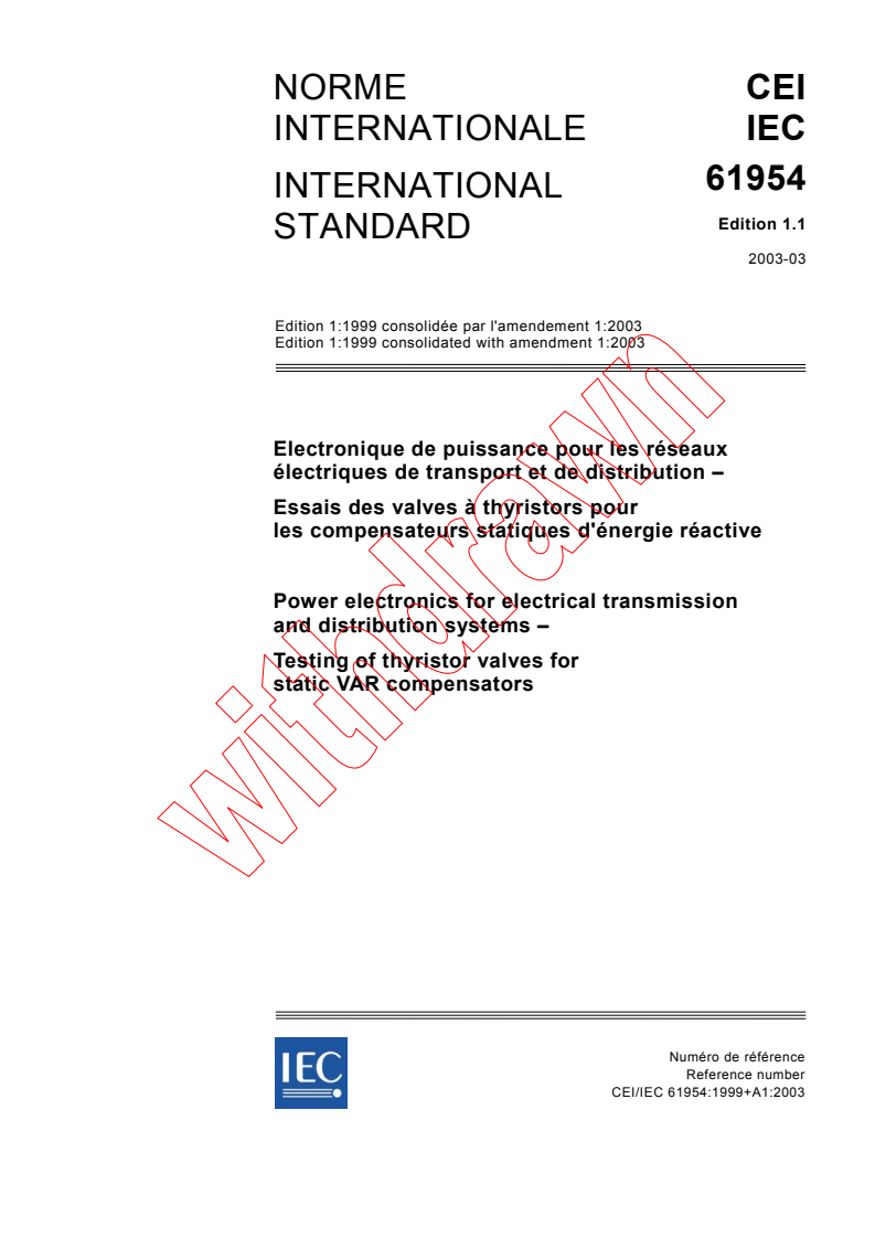 IEC 61954:1999+AMD1:2003 CSV - Power electronics for electrical transmission and distribution   systems - Testing of thyristor valves for static VAR compensators
Released:3/27/2003
Isbn:2831869145