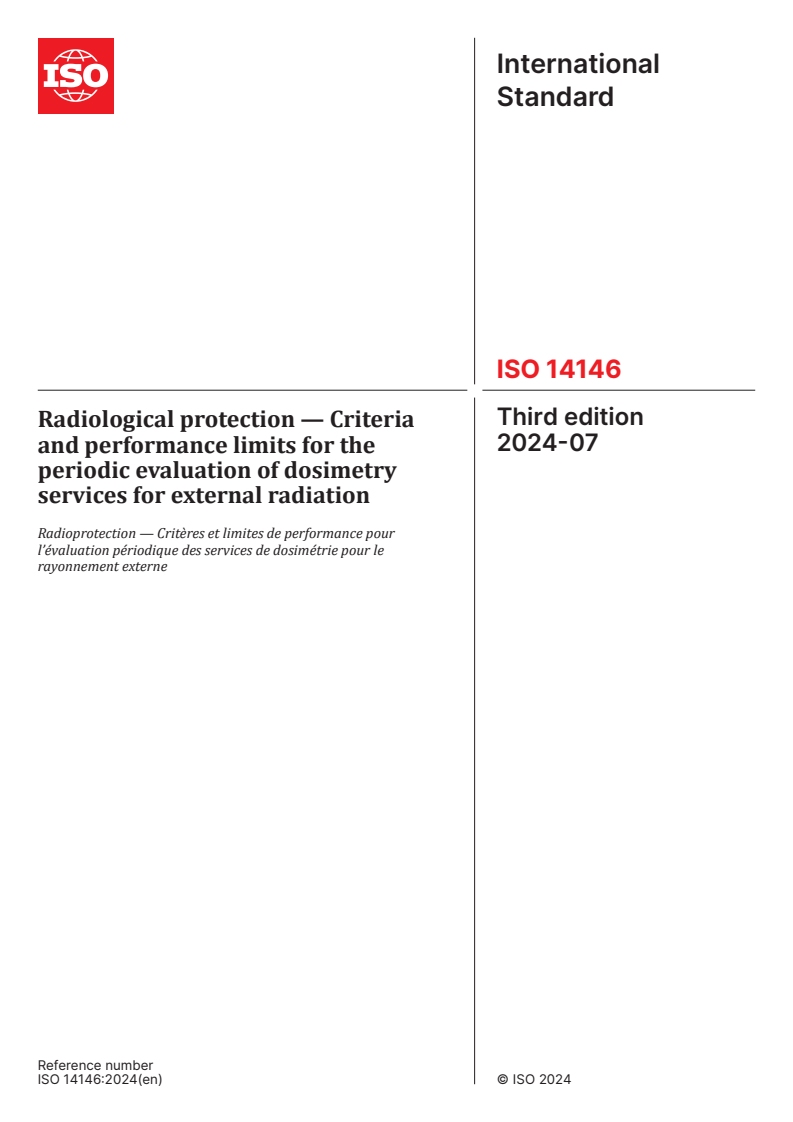 ISO 14146:2024 - Radiological protection — Criteria and performance limits for the periodic evaluation of dosimetry services for external radiation
Released:1. 07. 2024