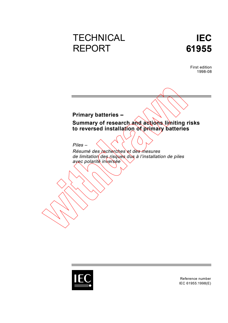 IEC TR 61955:1998 - Primary batteries - Summary of research and actions limiting risks to reversed installation of primary batteries
Released:8/19/1998
Isbn:283184438X