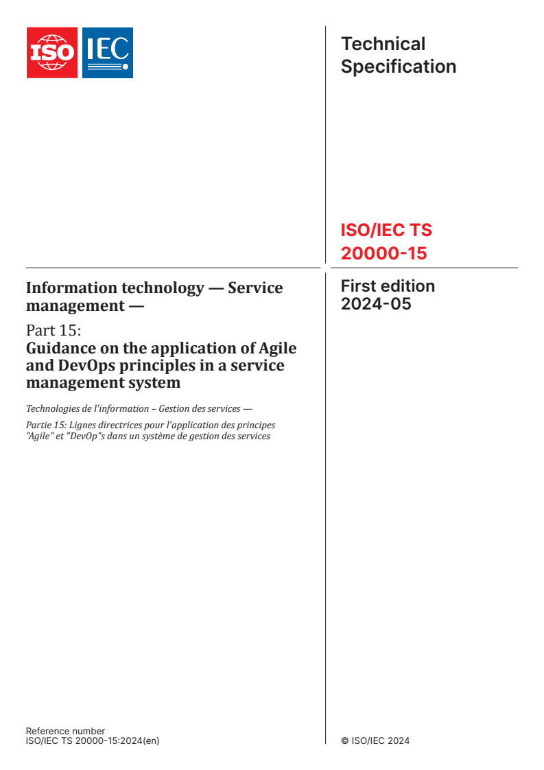 ISO/IEC TS 20000-15:2024 - Information technology — Service management — Part 15: Guidance on the application of Agile and DevOps principles in a service management system
Released:15. 05. 2024