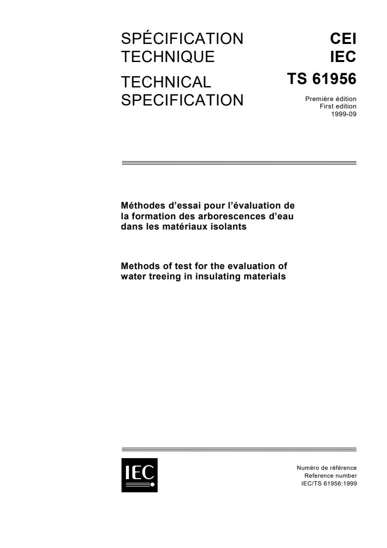 IEC TS 61956:1999 - Methods of test for the evaluation of water treeing in insulating materials