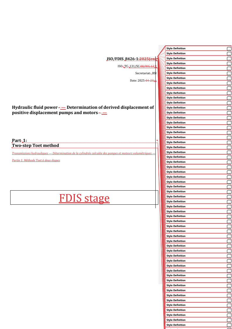REDLINE ISO/FDIS 8426-1 - Hydraulic fluid power — Determination of derived displacement of positive displacement pumps and motors — Part 1: Two-step Toet method
Released:12. 05. 2025