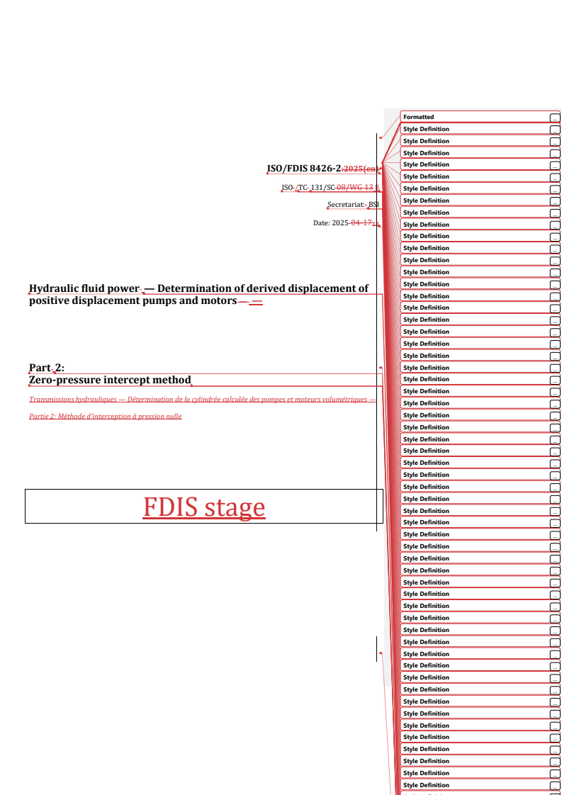 REDLINE ISO/FDIS 8426-2 - Hydraulic fluid power — Determination of derived displacement of positive displacement pumps and motors — Part 2: Zero-pressure intercept method
Released:6. 05. 2025