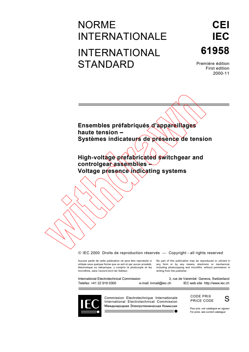 IEC 61958:2000 - High-voltage prefabricated switchgear and controlgear assemblies - Voltage presence indicating systems
Released:11/9/2000
Isbn:283185508X