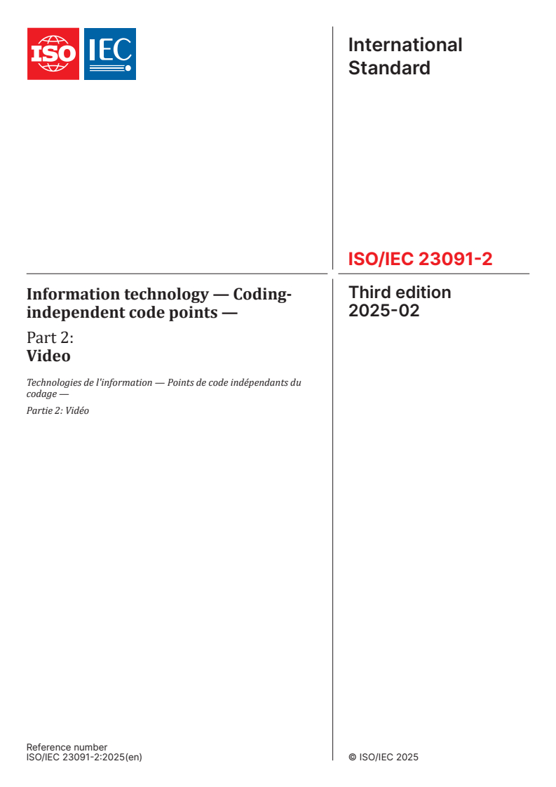 ISO/IEC 23091-2:2025 - Information technology — Coding-independent code points — Part 2: Video
Released:26. 02. 2025