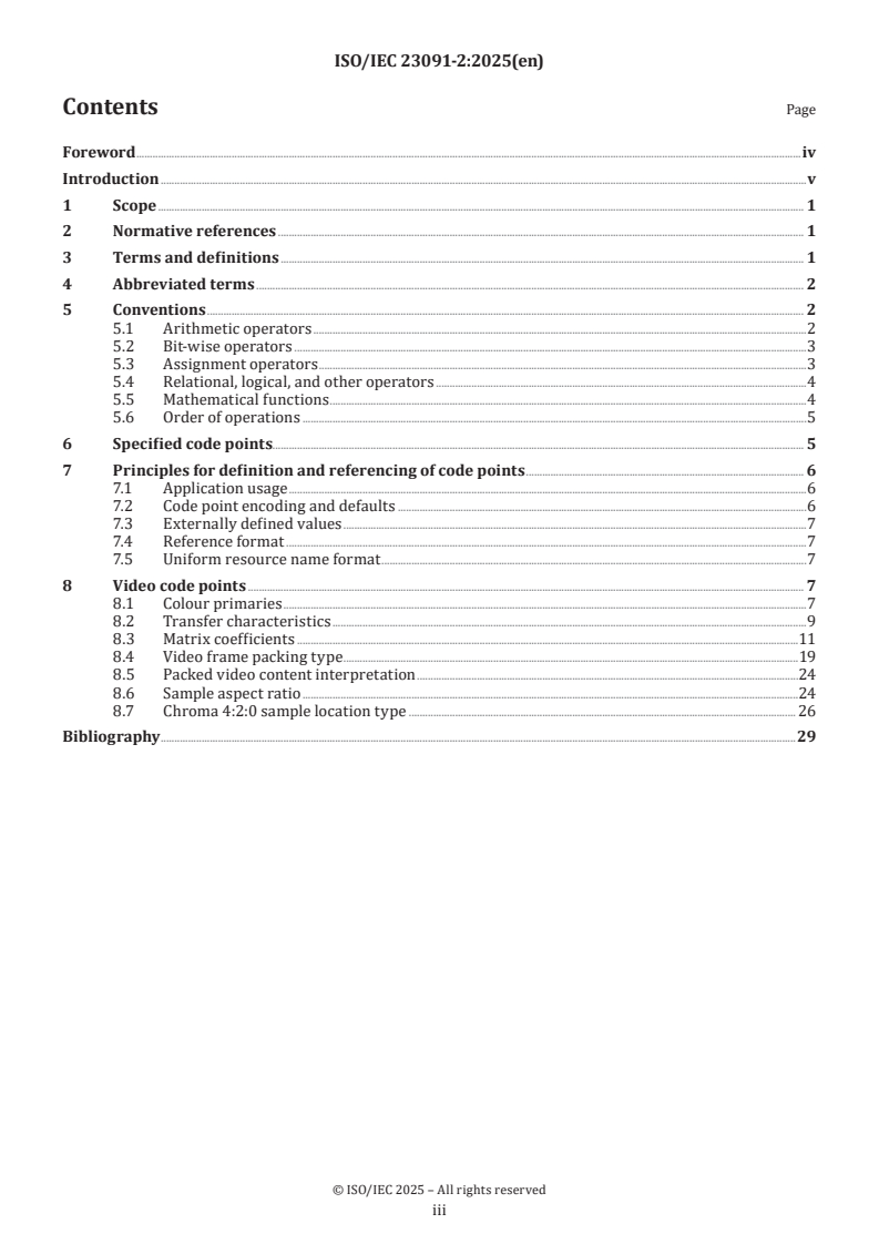 ISO/IEC 23091-2:2025 - Information technology — Coding-independent code points — Part 2: Video
Released:26. 02. 2025