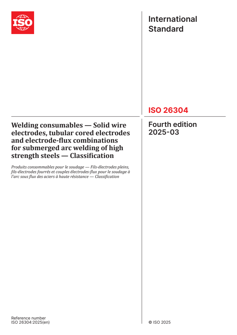 ISO 26304:2025 - Welding consumables — Solid wire electrodes, tubular cored electrodes and electrode-flux combinations for submerged arc welding of high strength steels — Classification
Released:5. 03. 2025