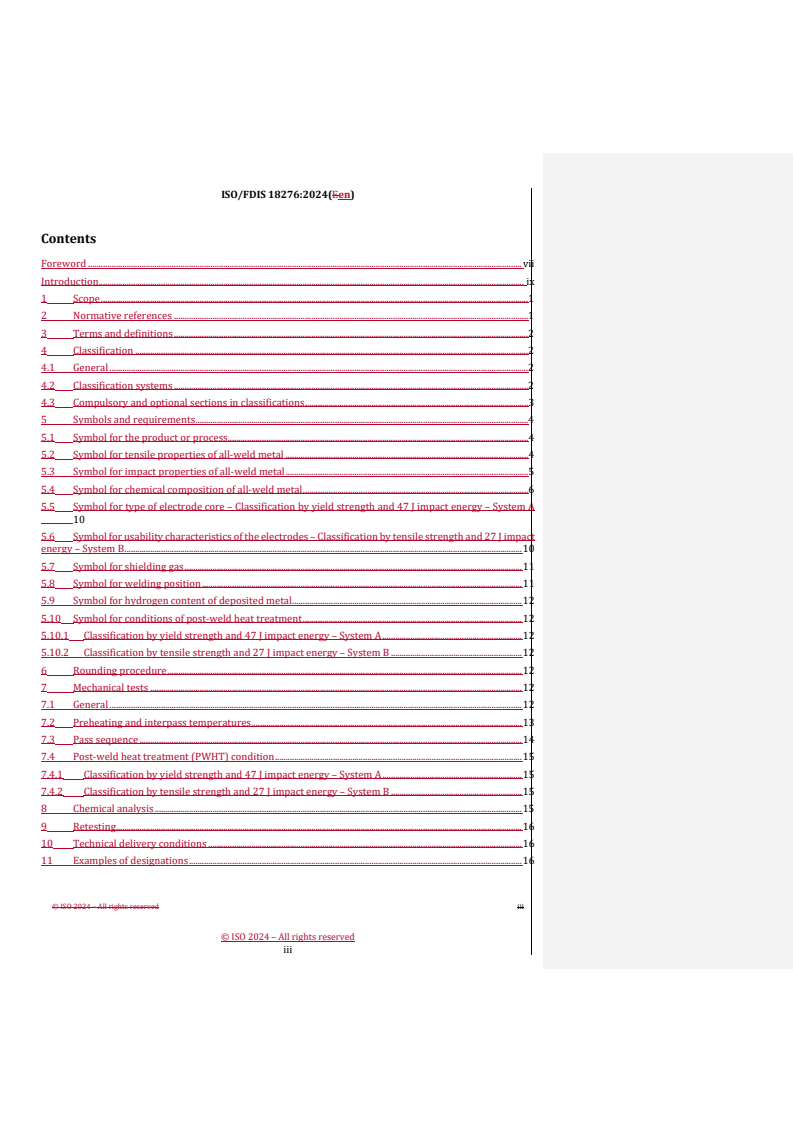 REDLINE ISO/FDIS 18276 - Welding consumables — Tubular cored electrodes for gas-shielded and non-gas-shielded metal arc welding of high strength steels — Classification
Released:26. 03. 2024