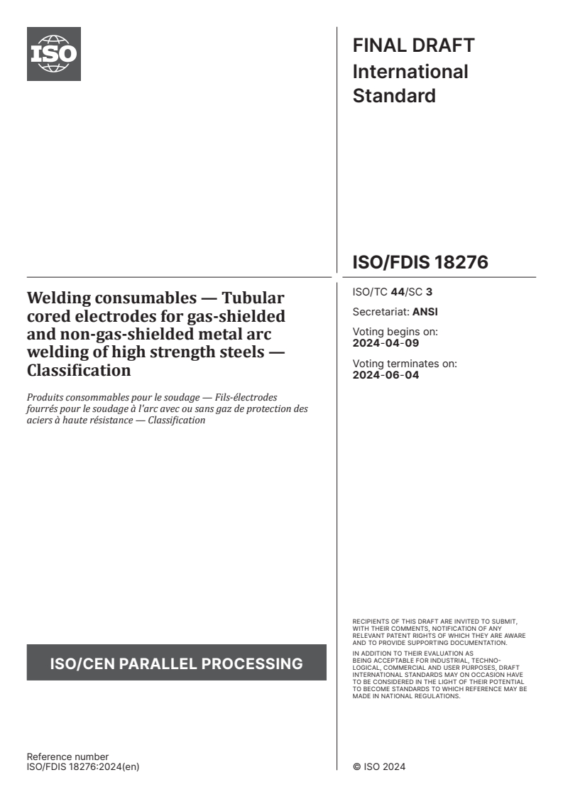 ISO/FDIS 18276 - Welding consumables — Tubular cored electrodes for gas-shielded and non-gas-shielded metal arc welding of high strength steels — Classification
Released:26. 03. 2024