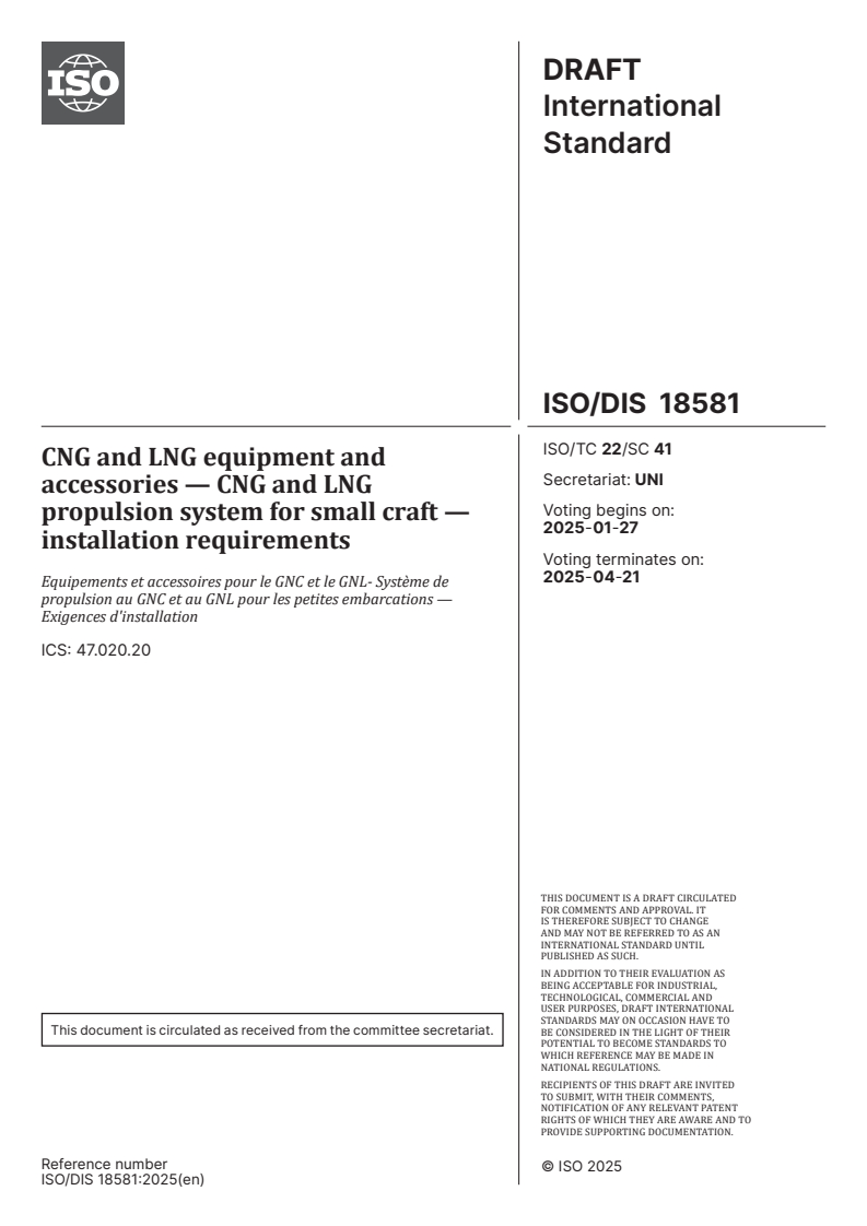 ISO 18581 ISO/CD 18581 - CNG and LNG equipment and accessories — CNG and LNG propulsion system for small craft — installation requirements
Released:11/30/2024
