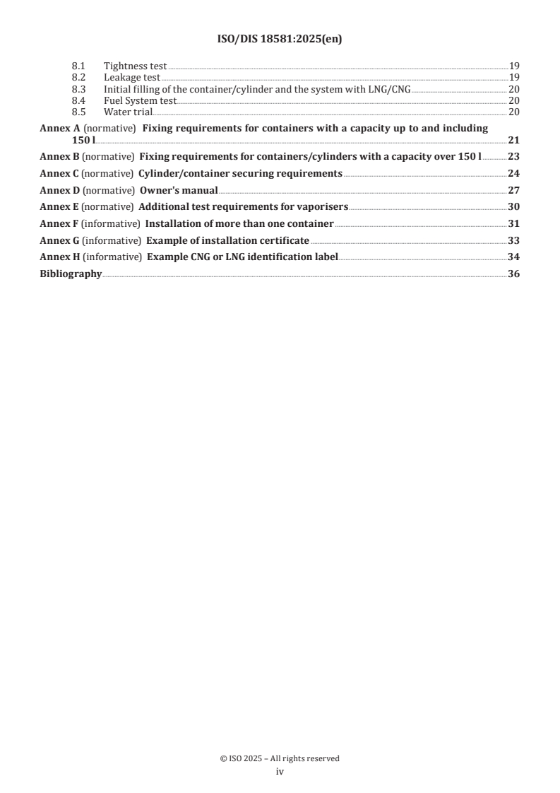 ISO 18581 ISO/CD 18581 - CNG and LNG equipment and accessories — CNG and LNG propulsion system for small craft — installation requirements
Released:11/30/2024 - Page 4 preview