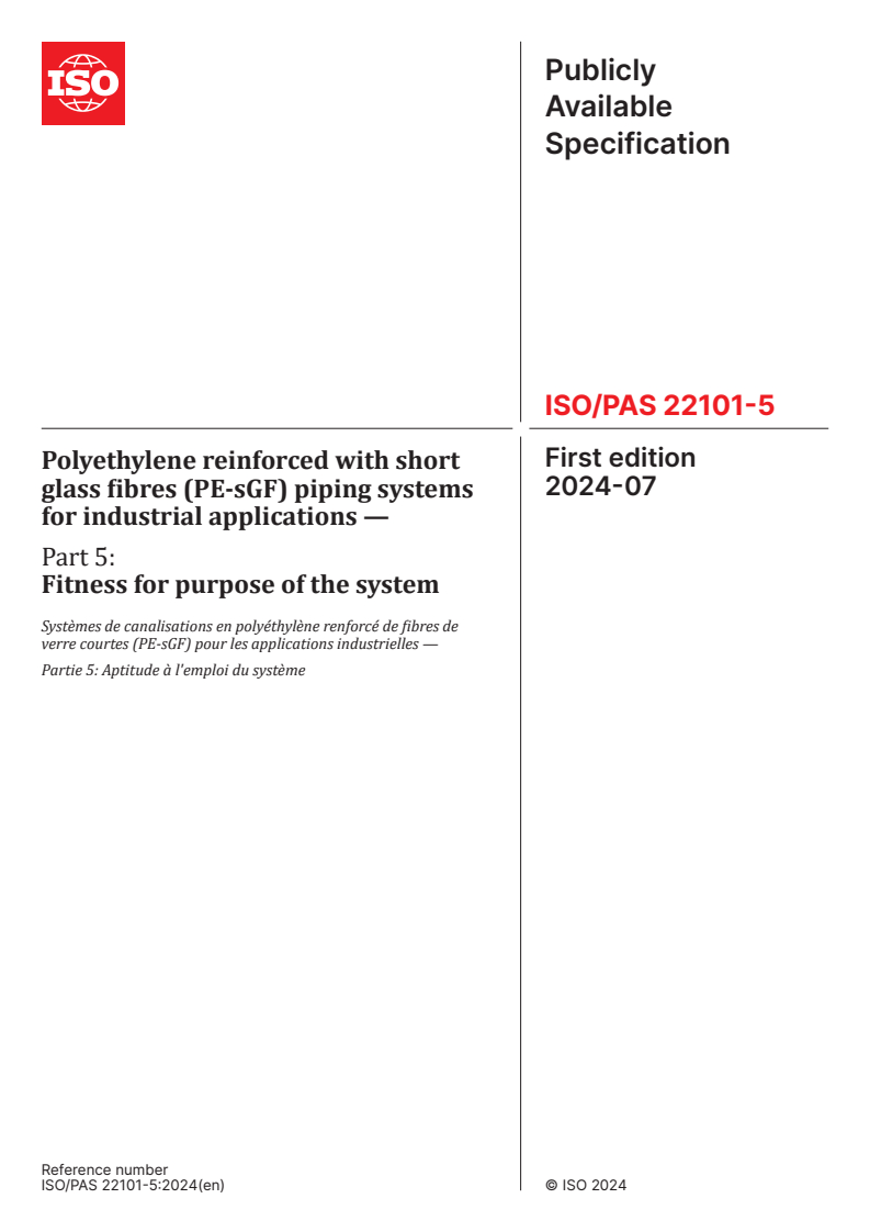 ISO/PAS 22101-5:2024 - Polyethylene reinforced with short glass fibres (PE-sGF) piping systems for industrial applications — Part 5: Fitness for purpose of the system
Released:1. 07. 2024
