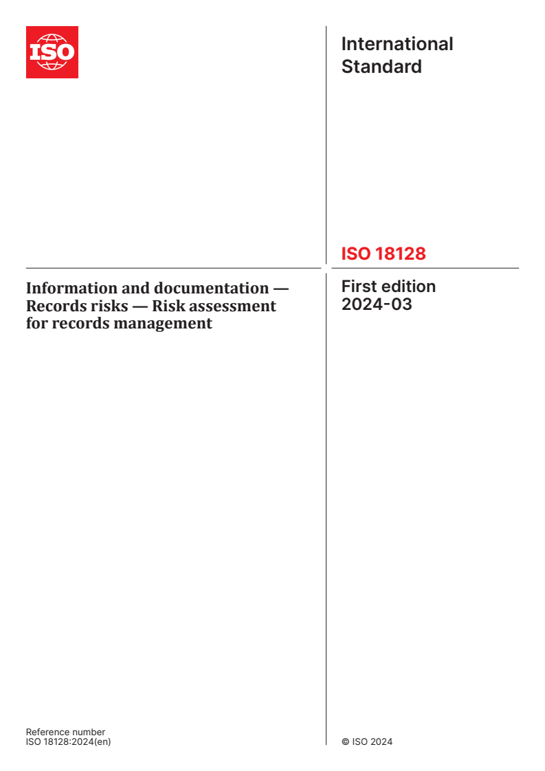 ISO 18128:2024 - Information and documentation — Records risks — Risk assessment for records management
Released:25. 03. 2024
