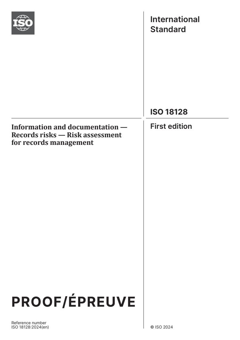 ISO/PRF 18128 - Information and documentation — Records risks — Risk assessment for records management
Released:5. 02. 2024