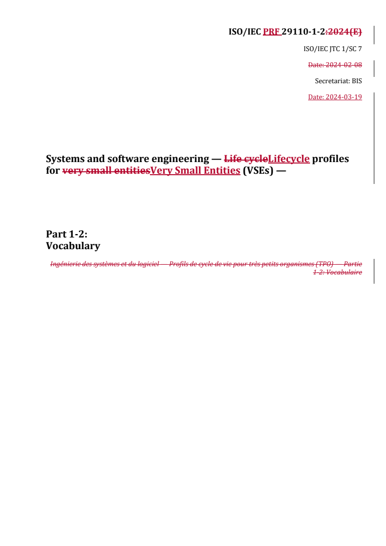 REDLINE ISO/IEC PRF 29110-1-2 - Systems and software engineering — Lifecycle profiles for Very Small Entities (VSEs) — Part 1-2: Vocabulary
Released:20. 03. 2024