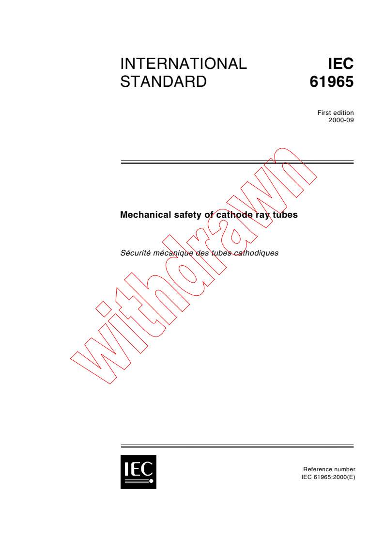 IEC 61965:2000 - Mechanical safety of cathode ray tubes
Released:9/29/2000
Isbn:2831854180
