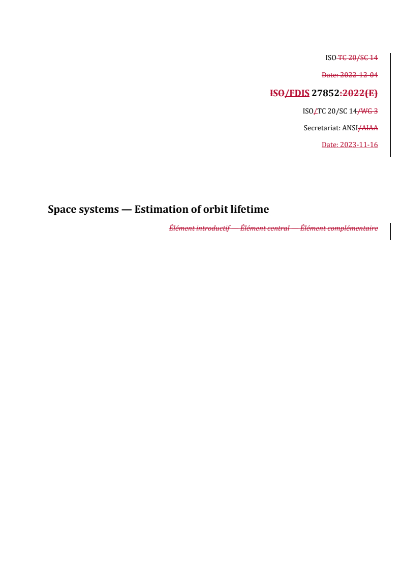 REDLINE ISO/FDIS 27852 - Space systems — Estimation of orbit lifetime
Released:16. 11. 2023