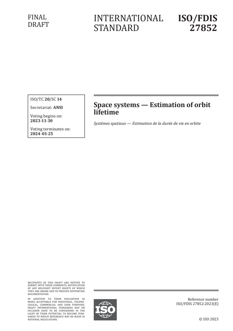 ISO/FDIS 27852 - Space systems — Estimation of orbit lifetime
Released:16. 11. 2023