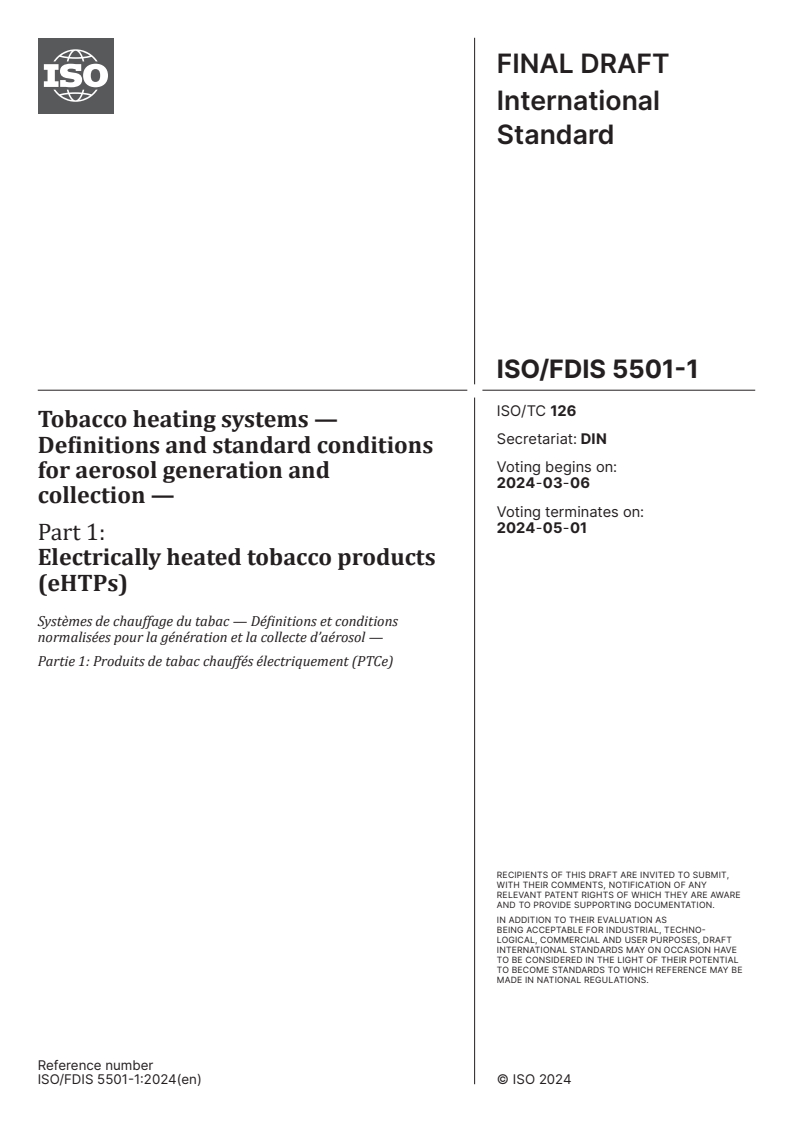 ISO/FDIS 5501-1 - Tobacco heating systems — Definitions and standard conditions for aerosol generation and collection — Part 1: Electrically heated tobacco products (eHTPs)
Released:21. 02. 2024