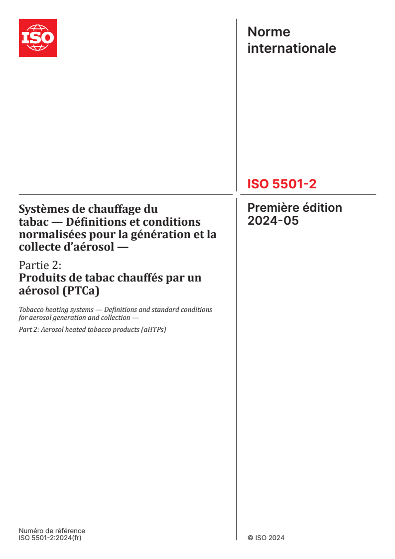 ISO 5501-2:2024 - Systèmes de chauffage du tabac — Définitions et conditions normalisées pour la génération et la collecte d’aérosol — Partie 2: Produits de tabac chauffés par un aérosol (PTCa)
Released:24. 05. 2024