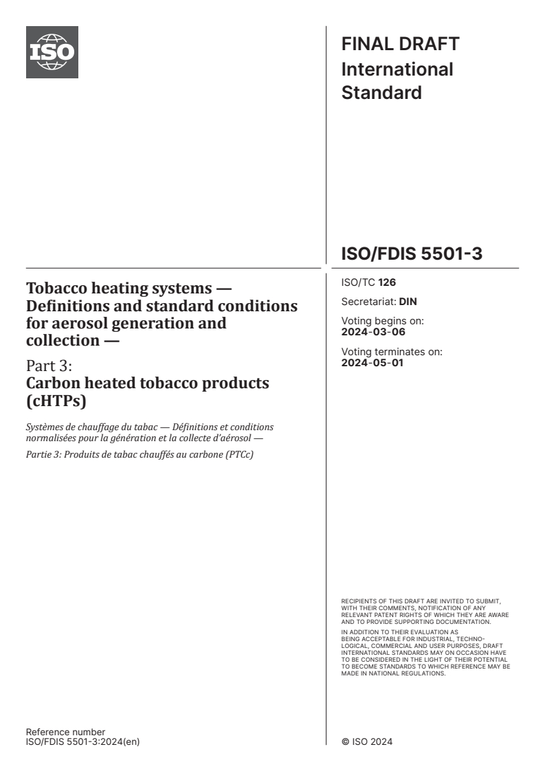 ISO/FDIS 5501-3 - Tobacco heating systems — Definitions and standard conditions for aerosol generation and collection — Part 3: Carbon heated tobacco products (cHTPs)
Released:21. 02. 2024