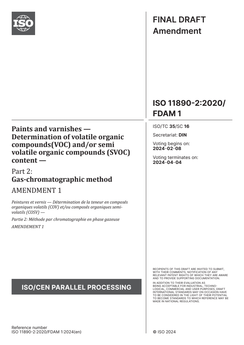 ISO 11890-2:2020/FDAmd 1 - Paints and varnishes — Determination of volatile organic compounds(VOC) and/or semi volatile organic compounds (SVOC) content — Part 2: Gas-chromatographic method — Amendment 1
Released:25. 01. 2024
