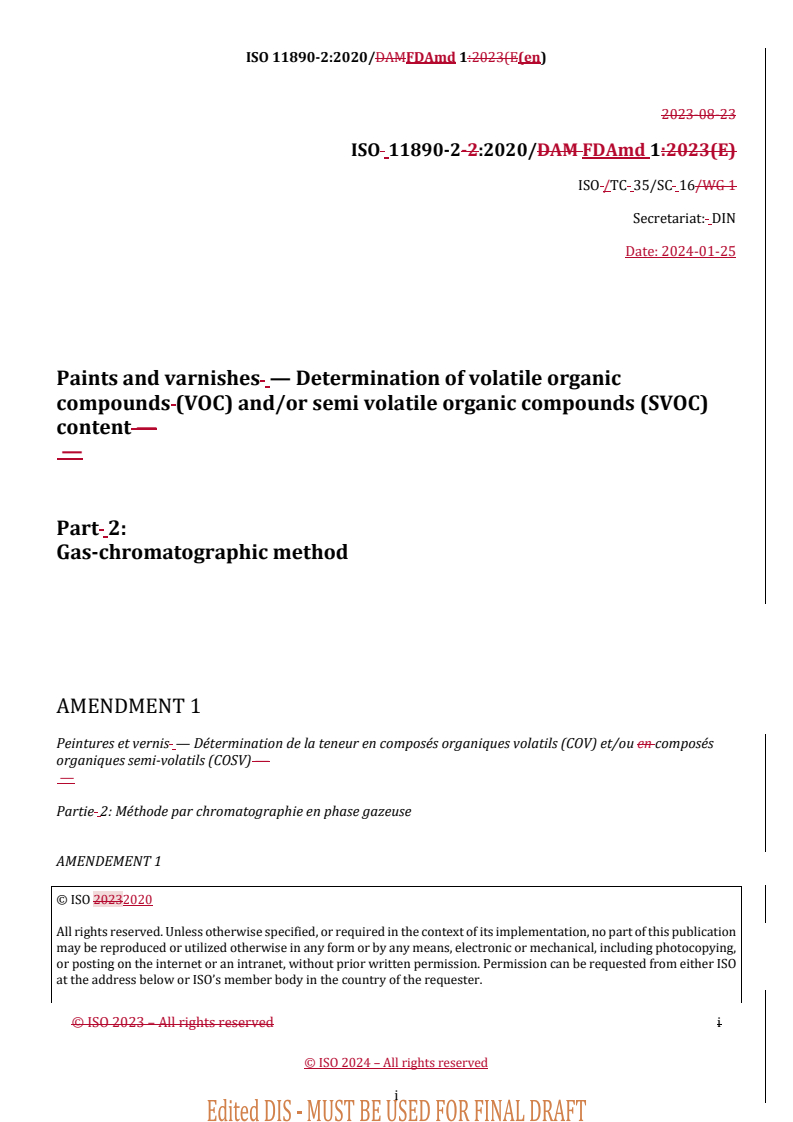 REDLINE ISO 11890-2:2020/FDAmd 1 - Paints and varnishes — Determination of volatile organic compounds(VOC) and/or semi volatile organic compounds (SVOC) content — Part 2: Gas-chromatographic method — Amendment 1
Released:25. 01. 2024
